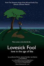 Watch Lovesick Fool - Love in the Age of Like Vidbull