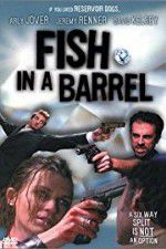 Watch Fish in a Barrel Vidbull