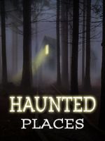 Watch Haunted Places Vidbull