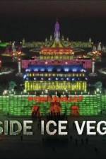 Watch Inside Ice Vegas Vidbull