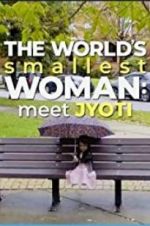 Watch The World\'s Smallest Woman: Meet Jyoti Vidbull