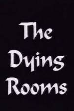 Watch The Dying Rooms Vidbull