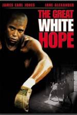 Watch The Great White Hope Vidbull