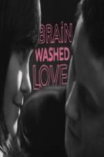 Watch Brainwashed Love Vidbull