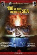 Watch 100 Years Under The Sea - Shipwrecks of the Caribbean Vidbull