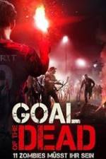 Watch Goal of the Dead Vidbull