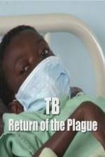 Watch TB: Return of the Plague Vidbull