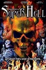 Watch Super Hell Vidbull