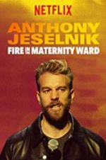 Watch Anthony Jeselnik: Fire in the Maternity Ward Vidbull