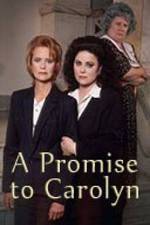 Watch A Promise to Carolyn Vidbull