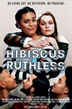 Watch Hibiscus & Ruthless Vidbull