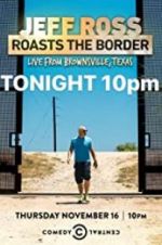 Watch Jeff Ross Roasts the Border: Live from Brownsville, Texas Vidbull