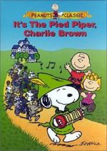 Watch It\'s the Pied Piper, Charlie Brown (TV Short 2000) Vidbull