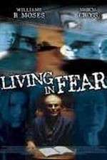 Watch Living in Fear Vidbull