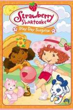 Watch Strawberry Shortcake Play Day Surprise Vidbull