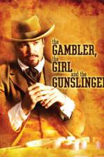 Watch The Gambler the Girl and the Gunslinger Vidbull