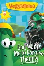 Watch VeggieTales: God Wants Me to Forgive Them!?! Vidbull