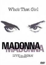 Watch Madonna: Who\'s That Girl - Live in Japan Vidbull
