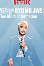 Watch Yoo Byungjae Too Much Information Vidbull