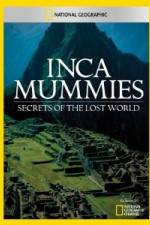 Watch National Geographic Inca Mummies: Secrets of the Lost World Vidbull
