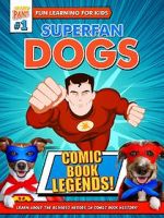Watch Superfan Dogs: Comic Book Legends Vidbull