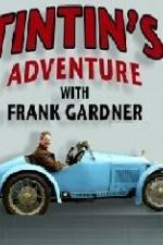 Watch Tintin's Adventure with Frank Gardner Vidbull