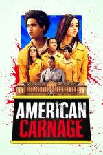 Watch American Carnage Vidbull