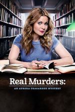 Watch Real Murders: An Aurora Teagarden Mystery Vidbull