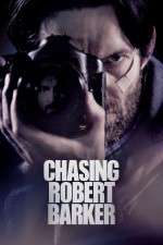 Watch Chasing Robert Barker Vidbull