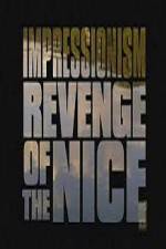Watch Impressionism Revenge of the Nice Vidbull