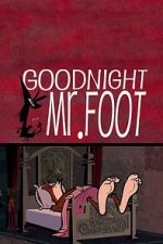 Watch Goodnight Mr. Foot Vidbull