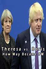 Watch Theresa vs. Boris: How May Became PM Vidbull