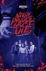 Watch Nerdy Prudes Must Die Movie25