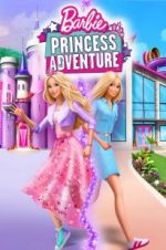 Watch Barbie Princess Adventure Vidbull