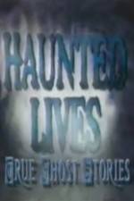 Watch Haunted Lives True Ghost Stories Vidbull