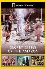 Watch National Geographic: Secret Cities of the Amazon Vidbull