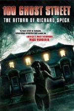 Watch 100 Ghost Street The Return Of Richard Speck Vidbull