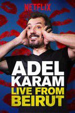 Watch Adel Karam: Live from Beirut Vidbull
