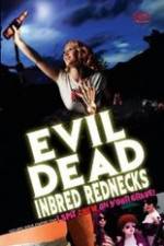 Watch The Evil Dead Inbred Rednecks Vidbull
