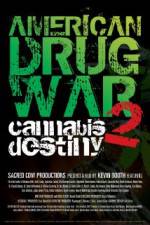 Watch American Drug War 2 Cannabis Destiny Vidbull