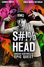 Watch S#!%head: Jordan Cantwell\'s Epic Quest Vidbull