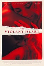 Watch The Violent Heart Vidbull