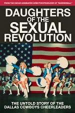Watch Daughters of the Sexual Revolution: The Untold Story of the Dallas Cowboys Cheerleaders Vidbull
