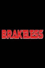 Watch Brakeless Vidbull