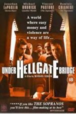 Watch Under Hellgate Bridge Vidbull