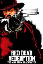 Watch Red Dead Redemption The Man from Blackwater Vidbull