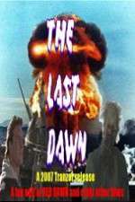 Watch The Last Dawn (FanEdit Vidbull