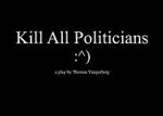 Watch Kill All Politicians Vidbull