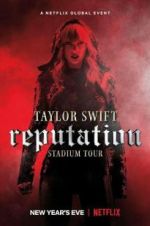 Watch Taylor Swift: Reputation Stadium Tour Vidbull