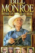Watch Bill Monroe Father of Bluegrass Music Vidbull